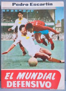 Collectionnisme sportif: EL MUNDIAL DEFENSIVO. PEDRO ESCARTIN. CON DEDICATORIA AUTOGRAFA